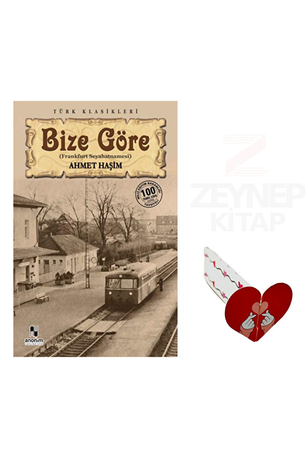 Bize Göre-Ahmet Haşim (Katlanabilir Kalp Ayraç Hediye)