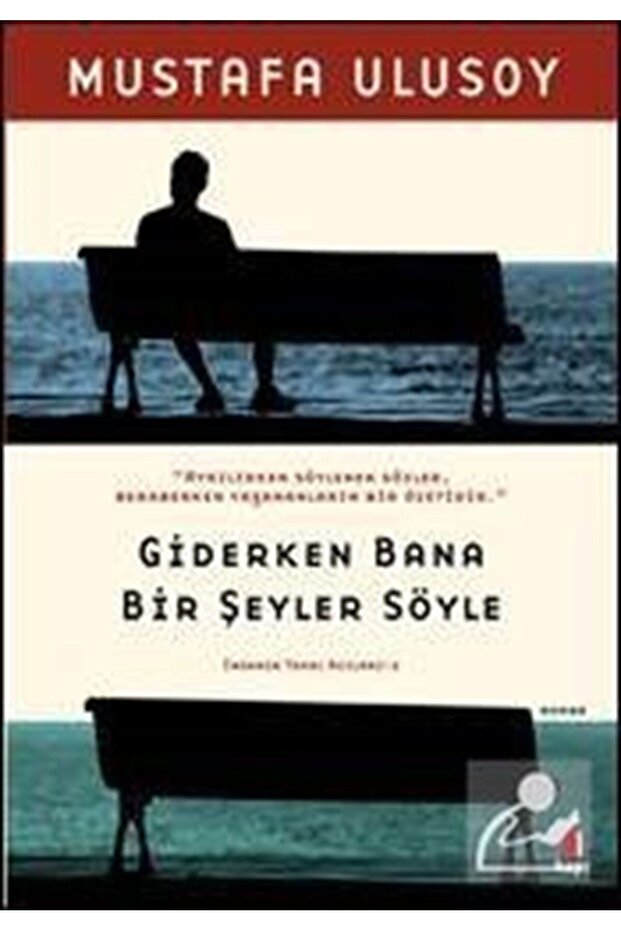 Giderken Bana Bir Şeyler Söyle