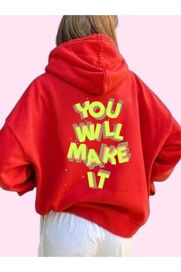 Unisex You Will Make It Colorful Custom Printed Cotton Oversize Hooded Sweatshirt