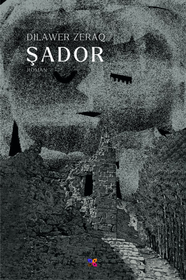 Şador / Dilawer Zeraq / / 9786257724746