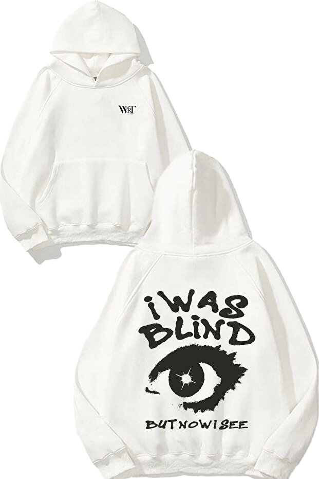 I Was Blind Design Back Printed White Hooded Sweatshirt