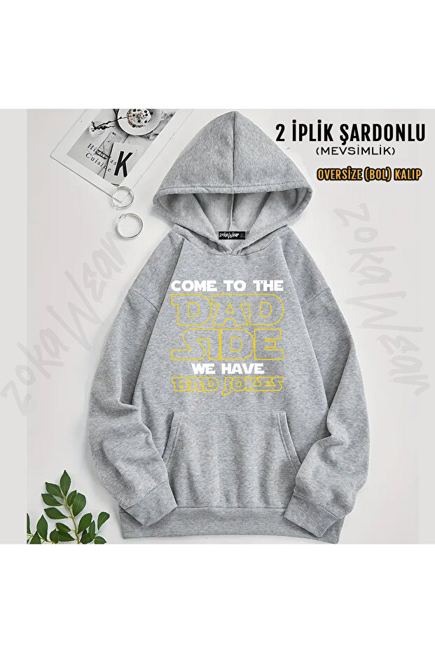 Funny Star Dad Wars Dad Side We Have Bad Jokes Design Printed Hoodie (2 Thread)