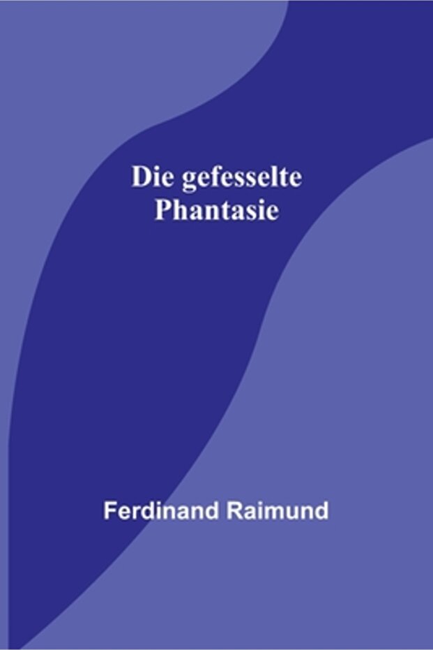 Die gefesselte Phantasie - 1