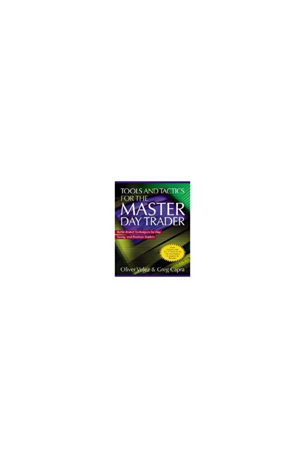 Tools and Tactics for the Master Daytrader: Battle-Tested Techniques for Day, Swing, and Position Tr - 1