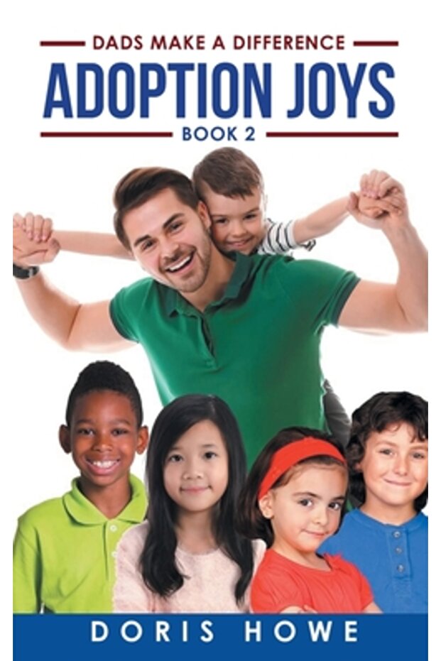 Adoption Joys 2: Dads Make a Difference - 1