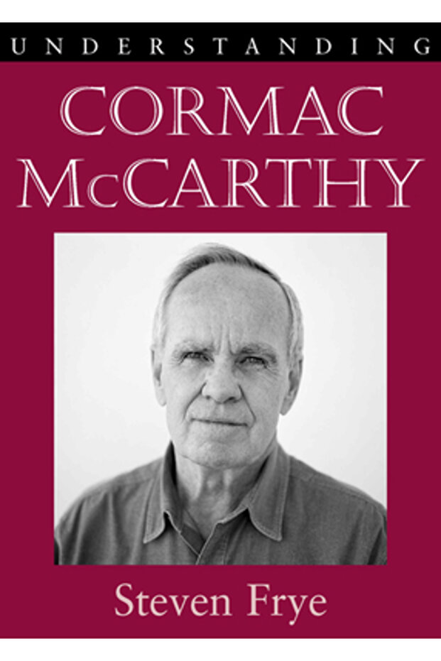 Understanding Cormac McCarthy - 1