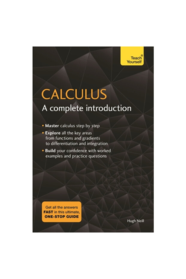 Calculus: A Complete Introduction: - 1