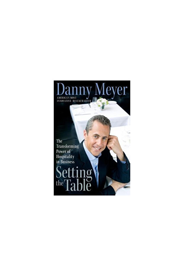 Setting the Table: The Transforming Power of Hospitality in Business - 1