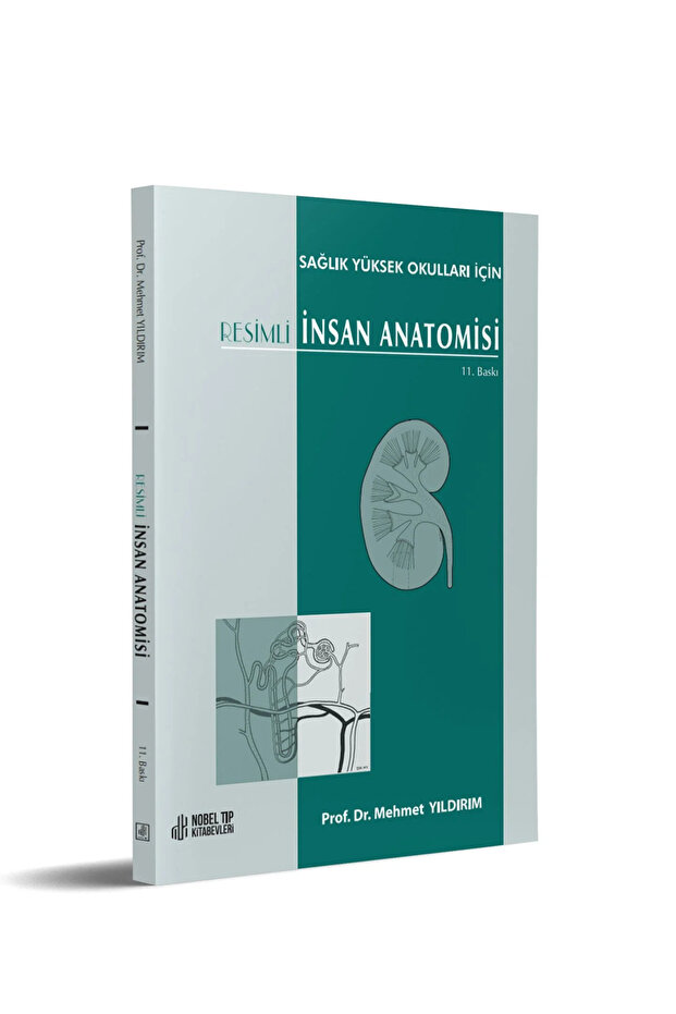 Resimli Insan Anatomisi: Sağlık Yüksek Okulları Için 11. Baskı-prof. Dr. Mehmet Yıldırım-nobel Tıp - 1