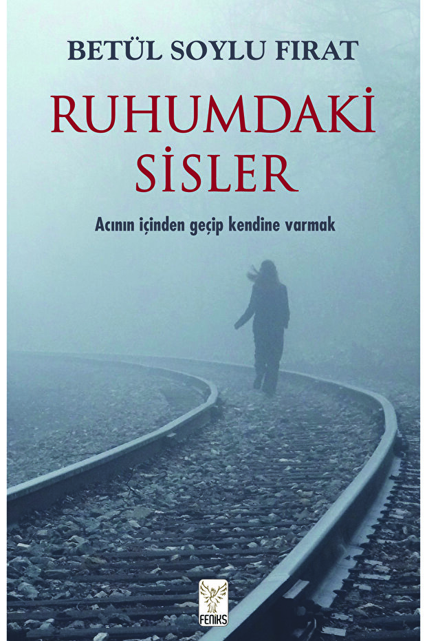 RUHUMDAKİ SİSLER