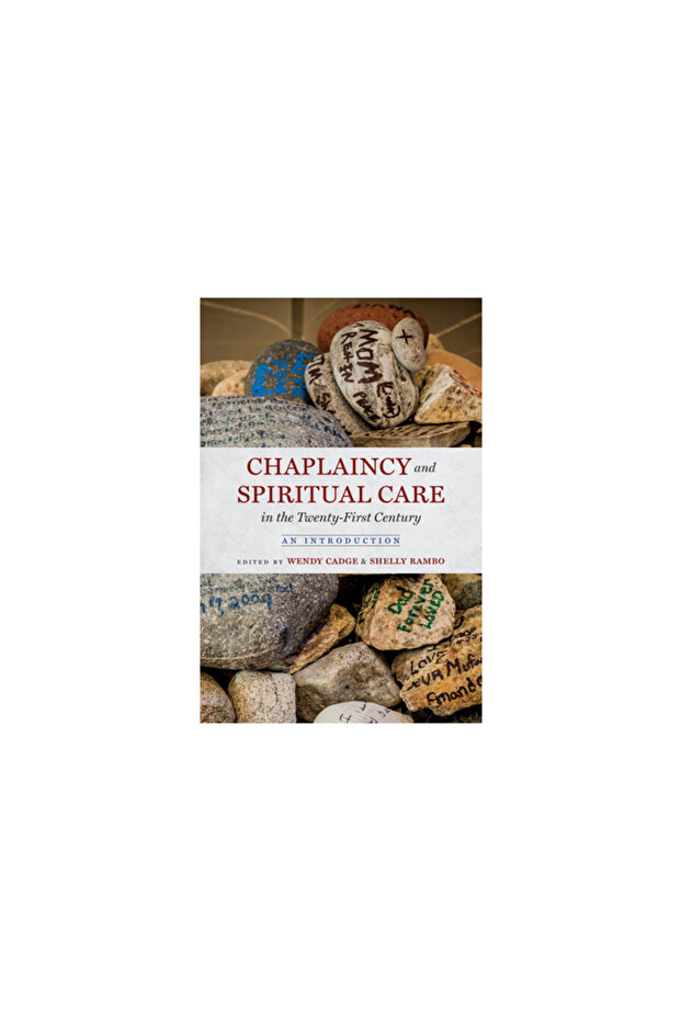 Chaplaincy and Spiritual Care in the Twenty-First Century: An Introduction - 1