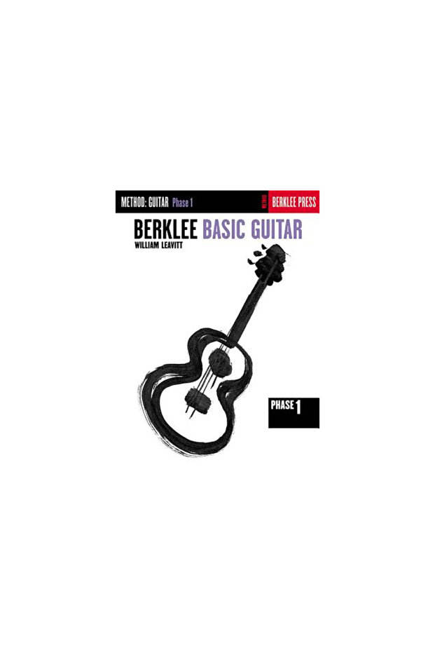 Berklee Basic Guitar - Phase 1: Guitar Technique - 1