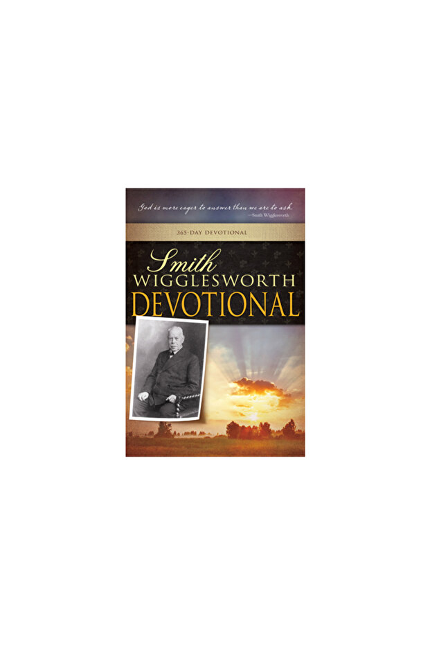 Smith Wigglesworth Devotional - 1