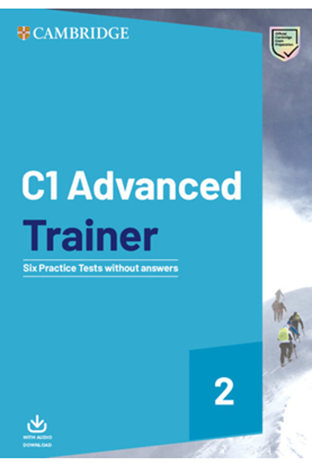 C1 Advanced Trainer 2 Six Practice Tests Without Answers with Audio Download - 1