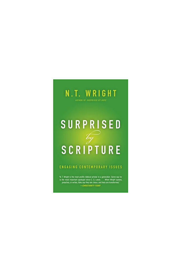 Surprised by Scripture: Engaging Contemporary Issues - 1