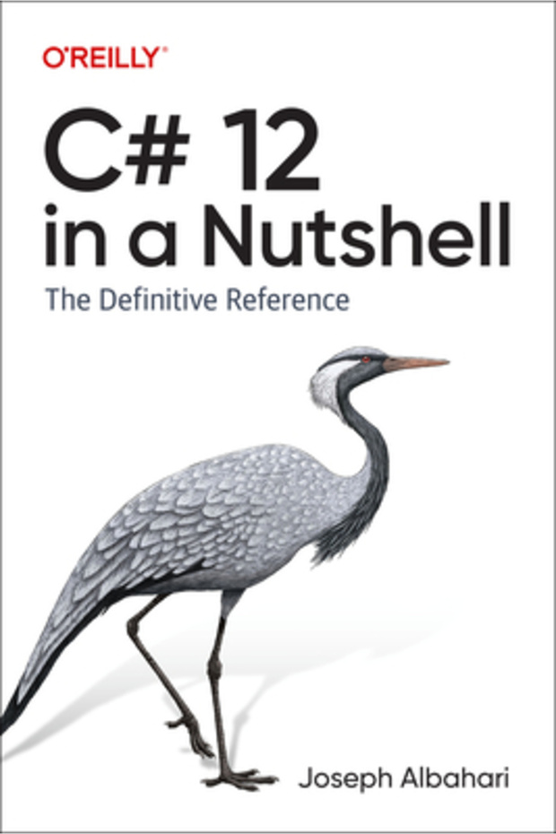 C# 12 in a Nutshell: The Definitive Reference - 1