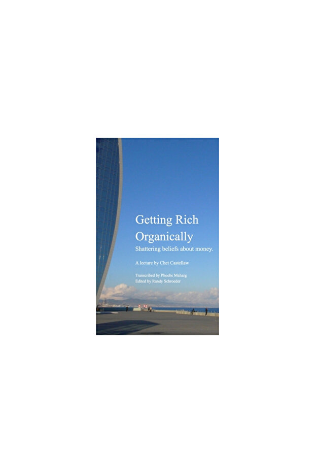 Getting Rich Organically - 1