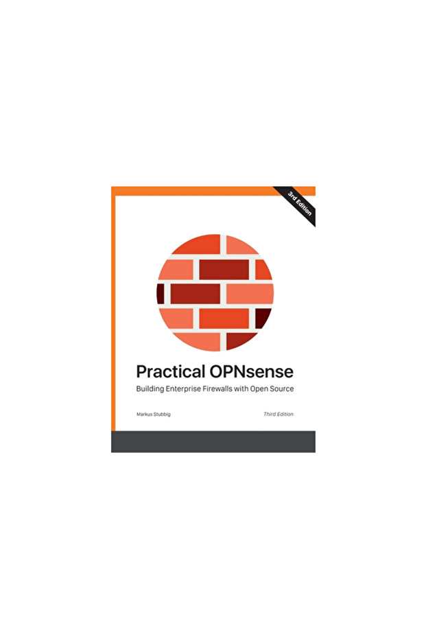 Practical OPNsense: Building Enterprise Firewalls with Open Source - 1