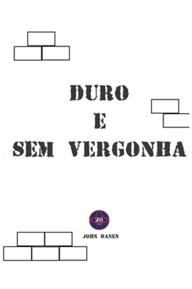 Duro e Sem Vergonha - 1