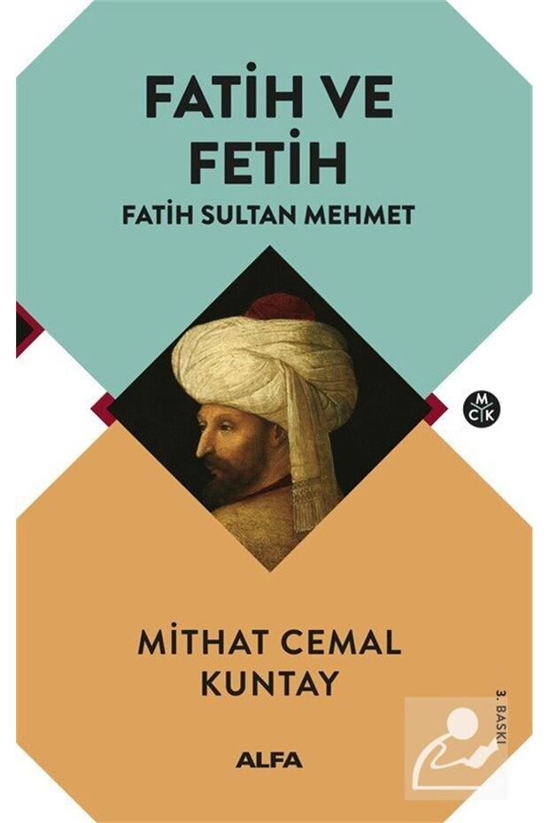 Fatih ve Fetih & Fatih Sultan Mehmet