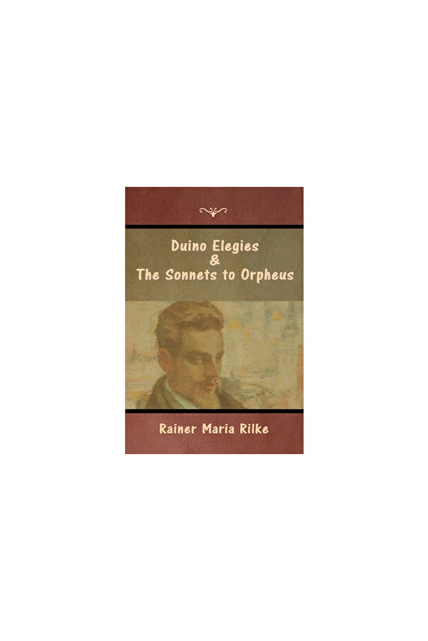 Duino Elegies and The Sonnets to Orpheus - 1