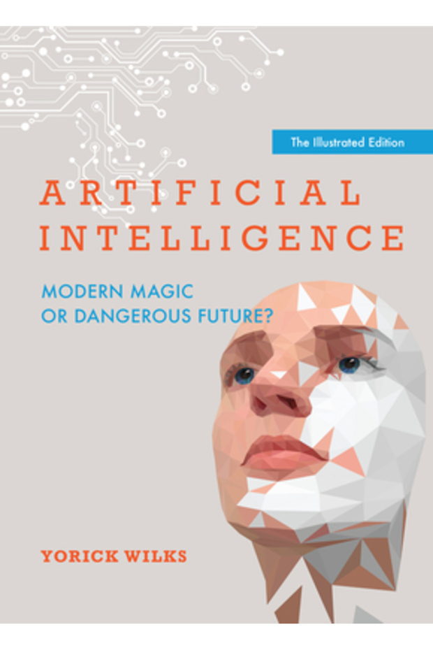 Artificial Intelligence: Modern Magic or Dangerous Future?, Illustrated Edition - 1
