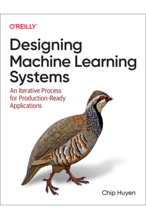 Designing Machine Learning Systems: An Iterative Process for Production-Ready Applications - 1