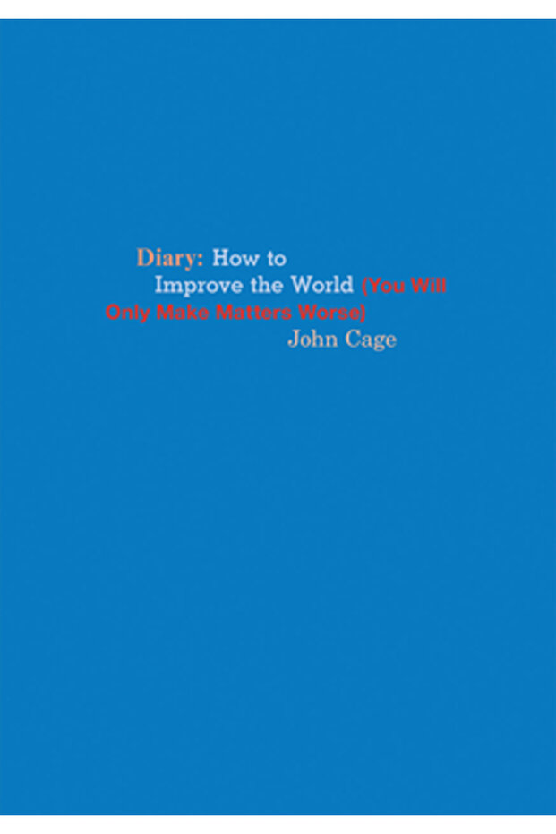 John Cage: Diary - 1