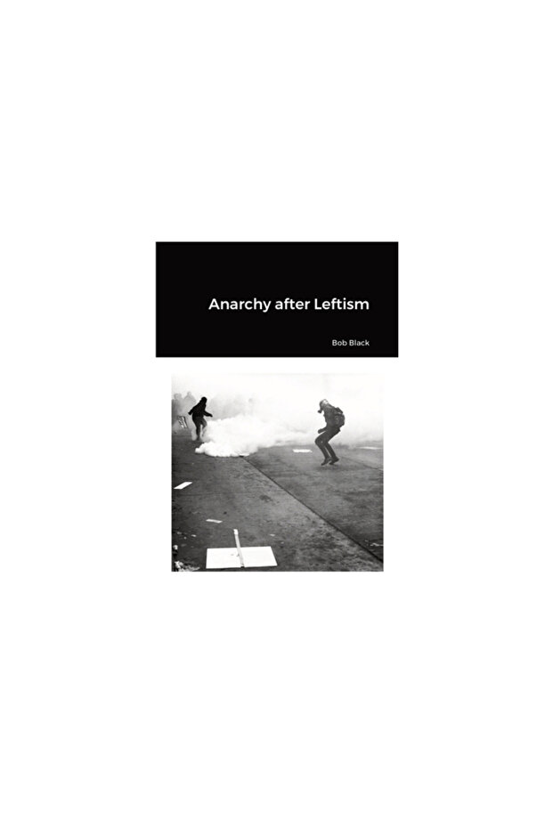 Anarchy after Leftism - 1