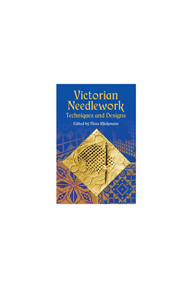 Victorian Needlework: Techniques and Designs - 1