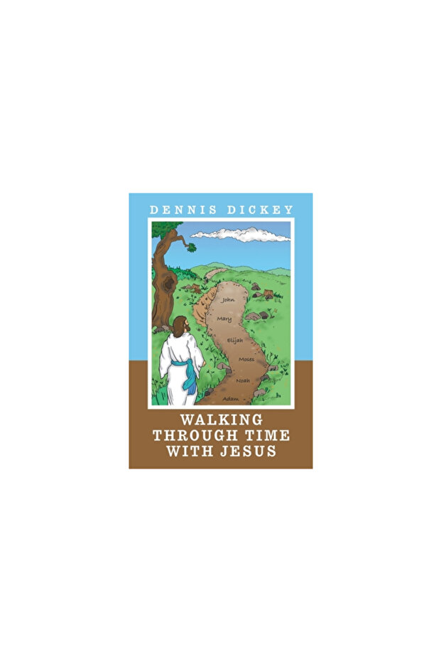 Walking Through Time with Jesus - 1