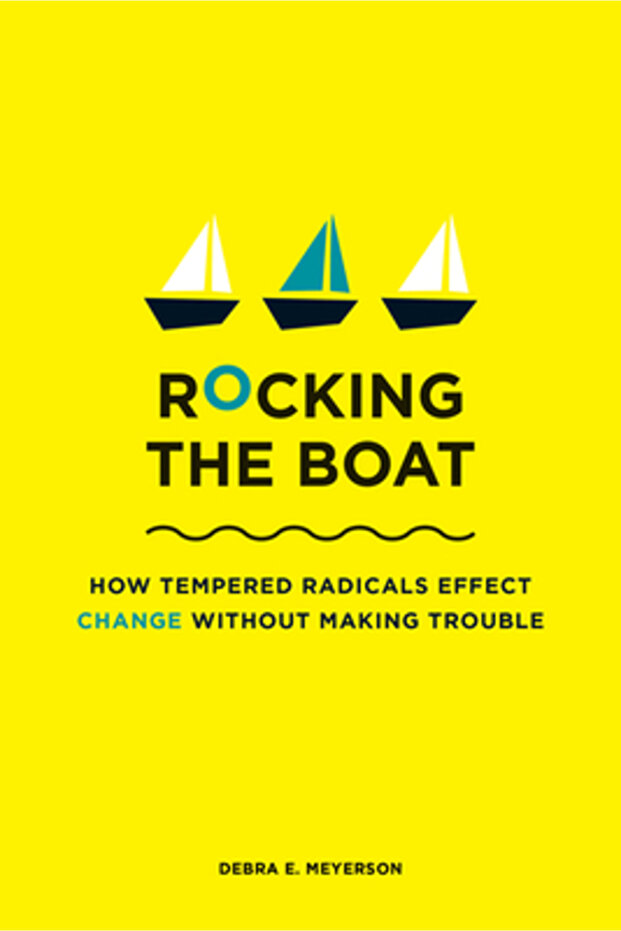 Rocking the Boat: How to Effect Change Without Making Trouble - 1