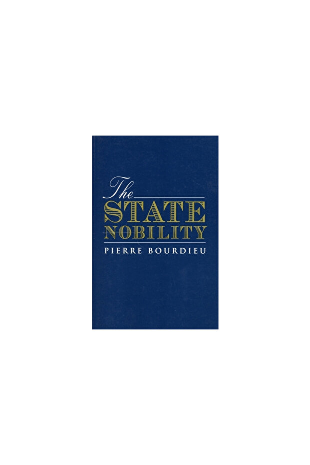 The State Nobility: Elite Schools in the Field of Power - 1