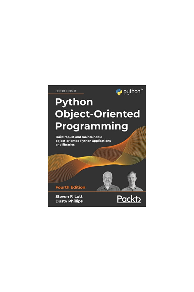 Python Object-Oriented Programming - Fourth Edition: Build robust and maintainable object-oriented P - 1