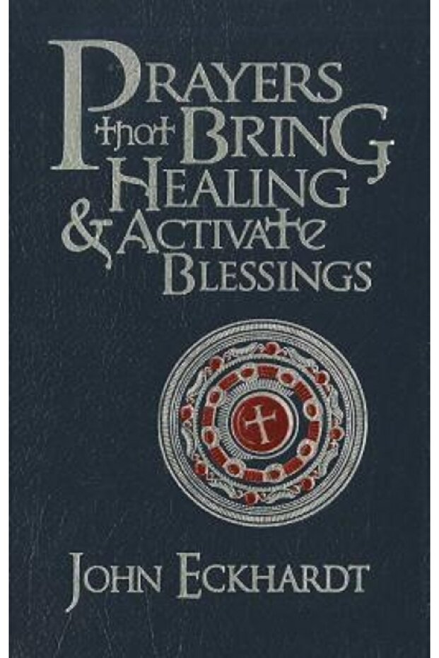 Prayers That Bring Healing and Activate Blessings - 1