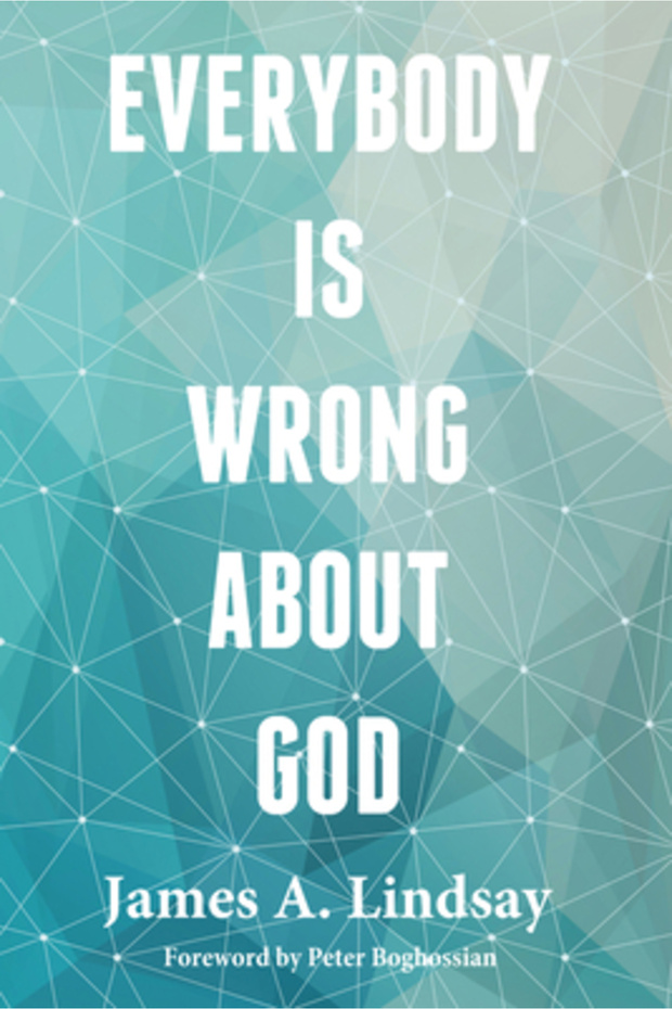 Everybody Is Wrong about God - 1