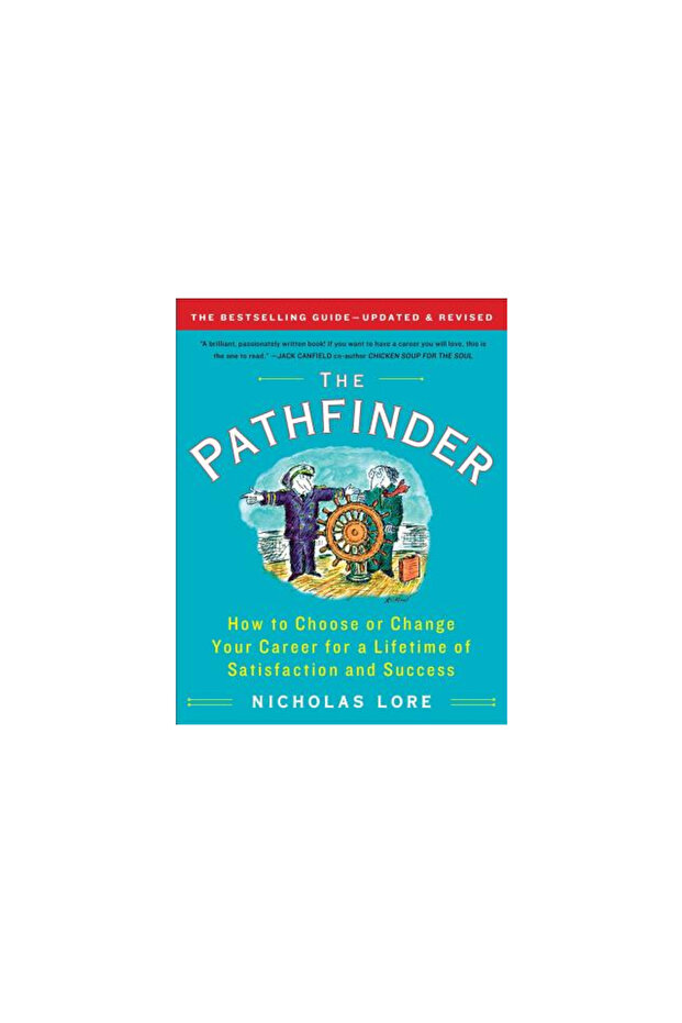 The Pathfinder: How to Choose or Change Your Career for a Lifetime of Satisfaction and Success - 1