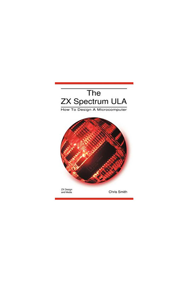 The ZX Spectrum Ula: How to Design a Microcomputer - 1