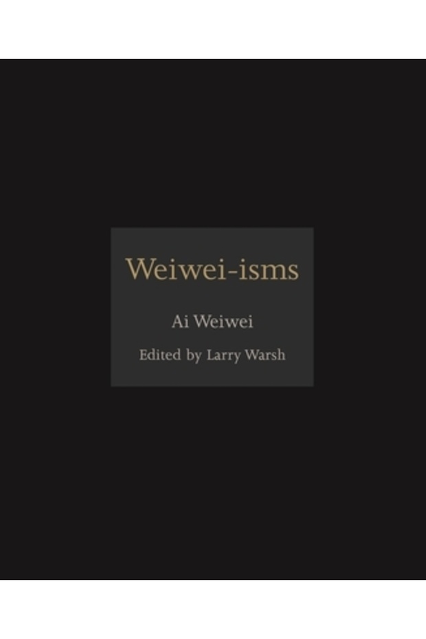 Weiwei-Isms - 1