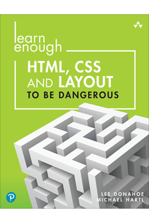 Learn Enough Html, CSS and Layout to Be Dangerous - 1