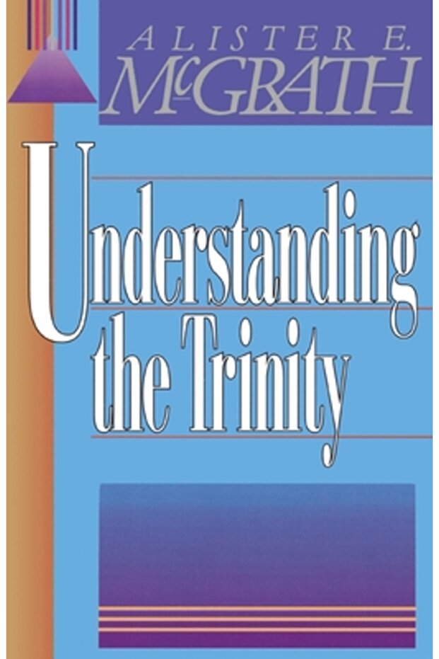 Understanding the Trinity - 1