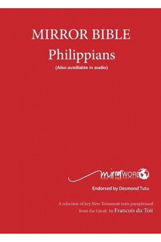 Philippians: Mirror Bible - 1