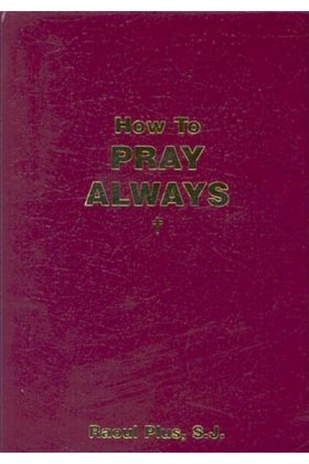 Cum să te rogi mereu - 1