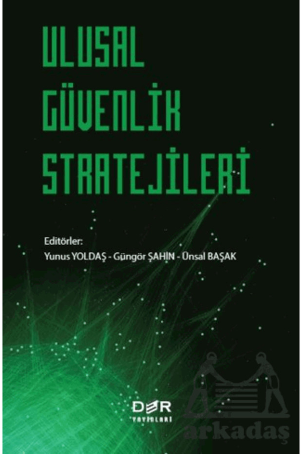 Ulusal Güvenlik Stratejileri</DNTCTMS> / Collective / Der Yayınları</DNTCTMS> / 9789753537773