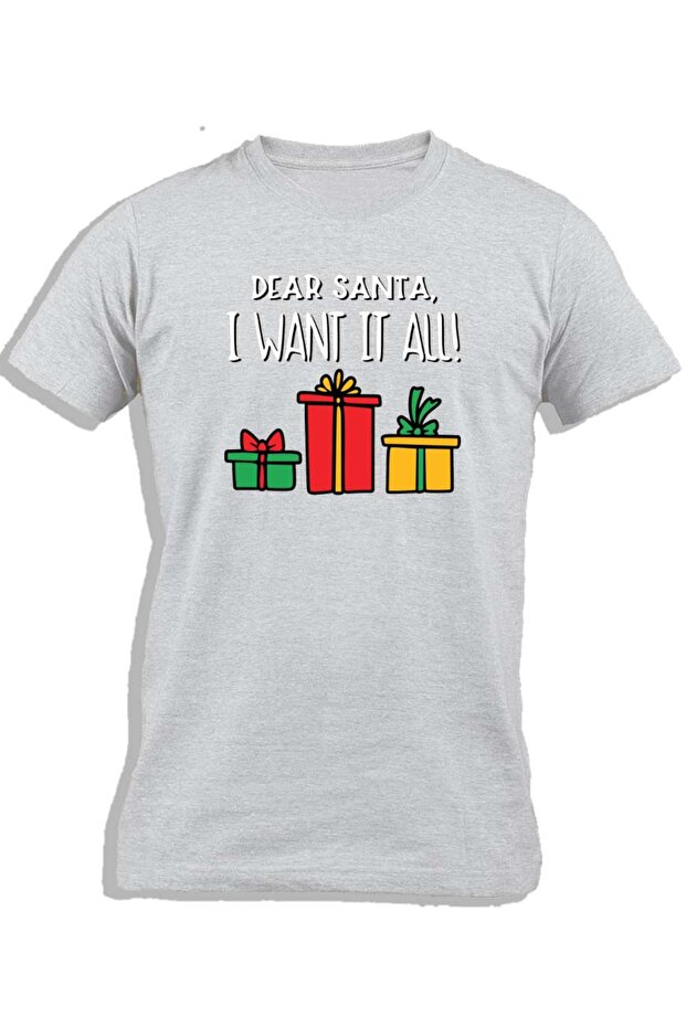 DEAR SANTA I WANT IT ALL