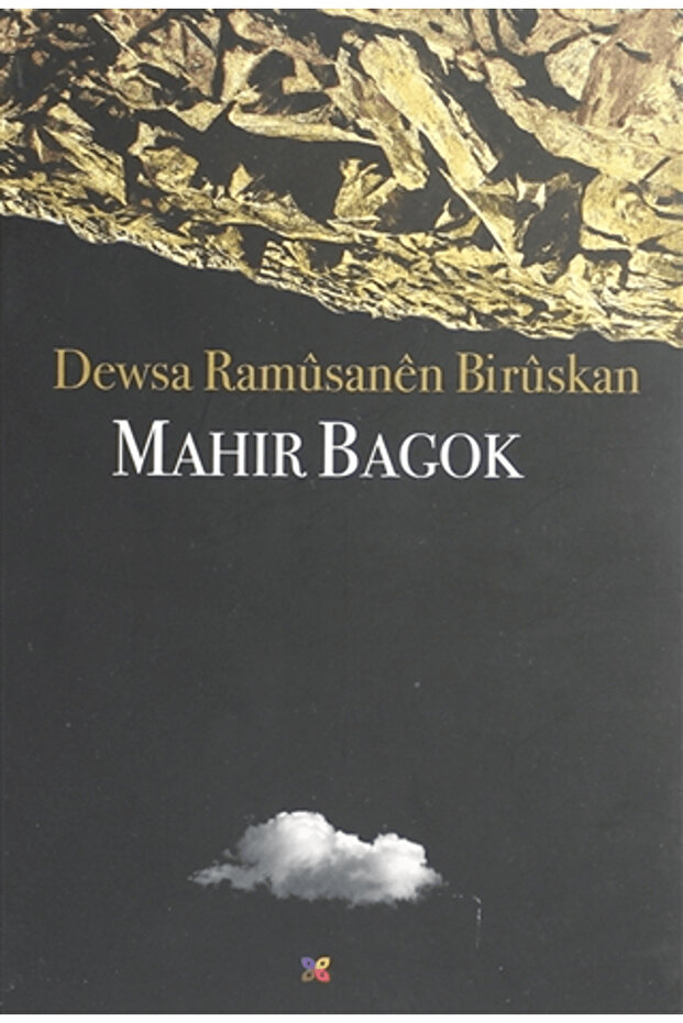Dewsa Ramüsanen Birüskan / Mahir Bagok / / 9786054497959
