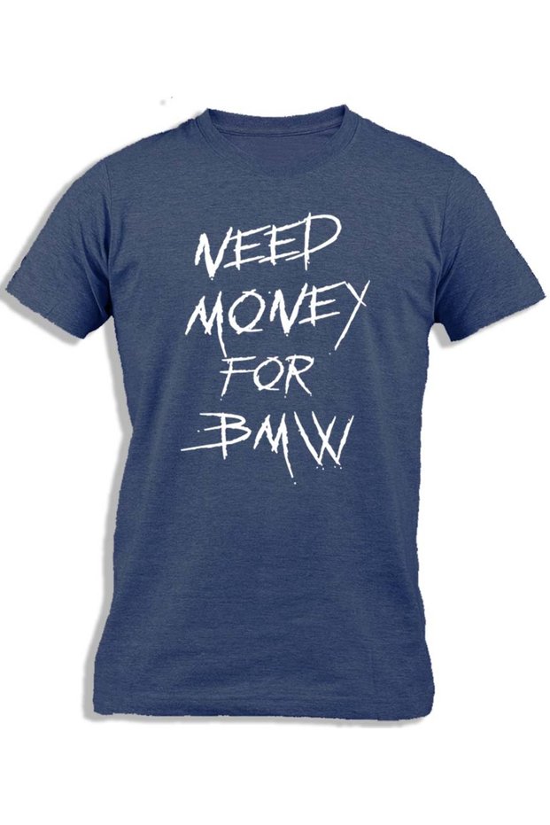 NEED MONEY FOR BMW