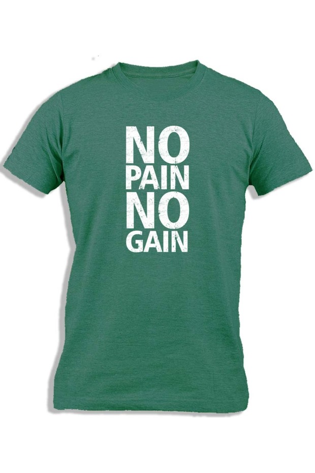 NO PAIN NO GAIN