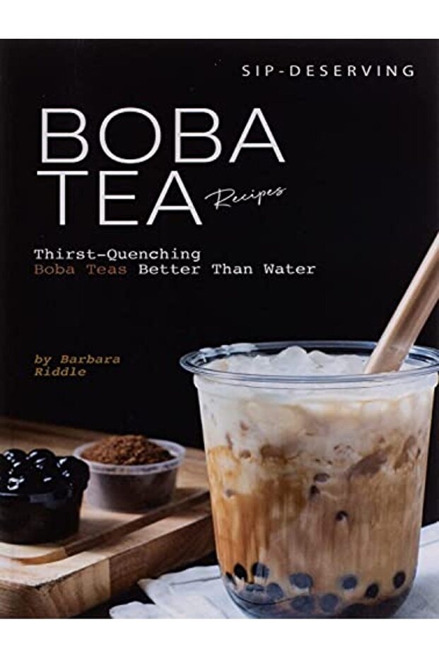 Sipdeserving Boba Tea Recipes Thirstquenching Boba Teas Better Than Water