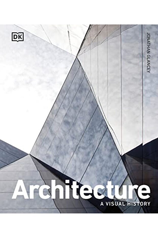 Architecture A Visual History